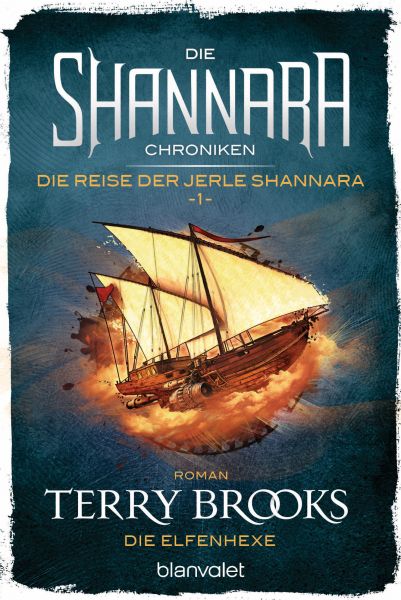 Die Shannara-Chroniken: Die Reise der Jerle Shannara 1 - Die Elfenhexe