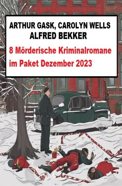 8 Mörderische Kriminalromane im Paket Dezember 2023