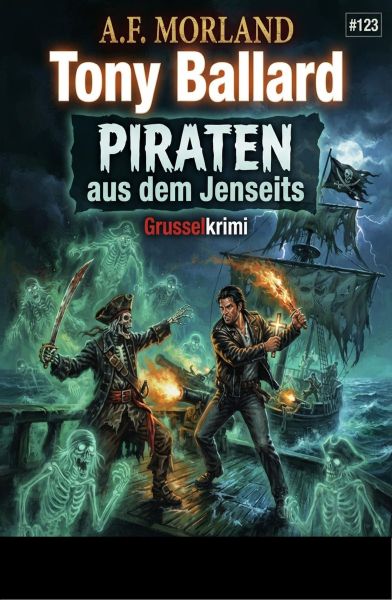 Tony Ballard #123 - Piraten aus dem Jenseits