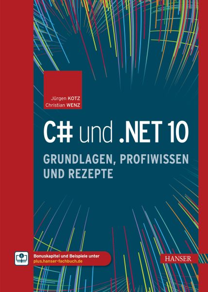 C# und .NET 10 – Grundlagen, Profiwissen und Rezepte