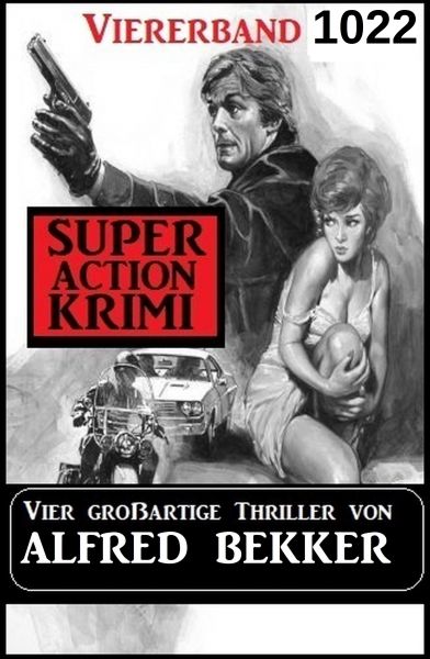 Super Action Krimi Viererband 1022 - Vier großartige Thriller