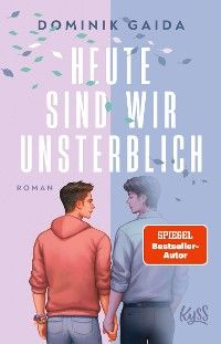 Heute sind wir unsterblich
