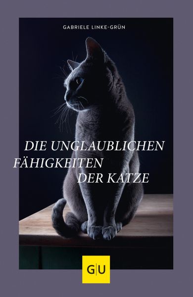 Cover Gabriele Linke-Grün: Die unglaublichen Fähigkeiten der Katze