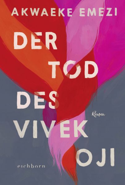 Cover Akwaeke Emezi: Der Tod des Vivek Oji