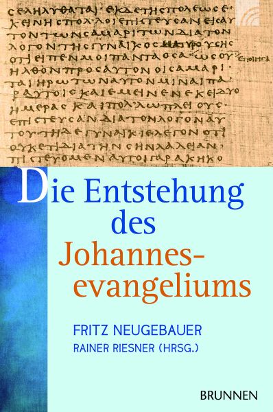 Die Entstehung des Johannesevangeliums