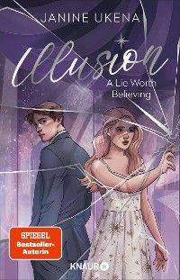 Illusion – A Lie Worth Believing