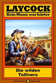 Laycock Western 171: Die wilden Tollivers