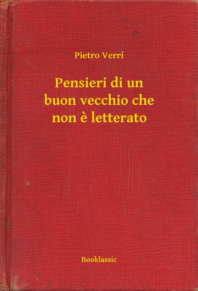 Pensieri di un buon vecchio che non e letterato