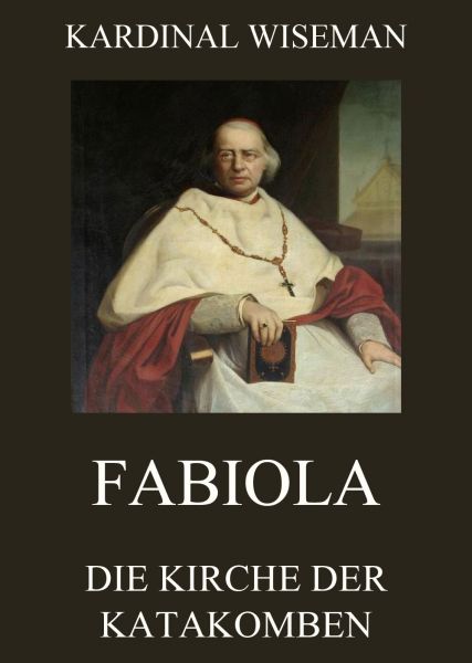 Fabiola - Die Kirche der Katakomben