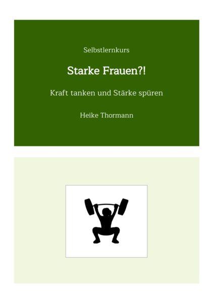 Selbstlernkurs: Starke Frauen?!