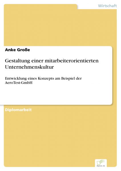 Gestaltung einer mitarbeiterorientierten Unternehmenskultur