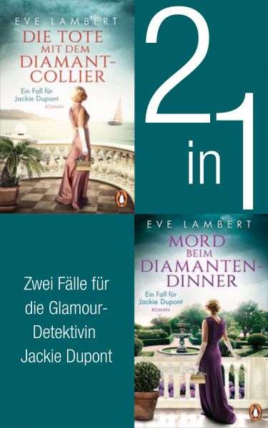 Die Jackie Dupont Reihe Band 1 und 2: Die Tote mit dem Diamantcollier/ Mord beim Diamantendinner (2i