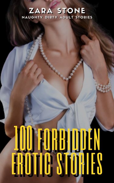 100 Forbidden Erotic Stories