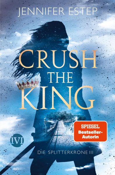 Cover Jennifer Estep: Crush the King. Auf dem Cover ist Shilouette einer langhaarigen Frau mit einem Schwert in der Hand abgebildet, im Hintergrund ein wolkiger Himmer. In der dunklen Shilouette ist eine Straße zu sehen.