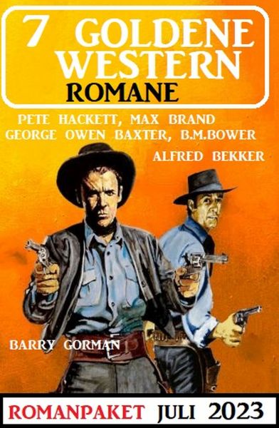 7 Goldene Western Romane Juli 2023
