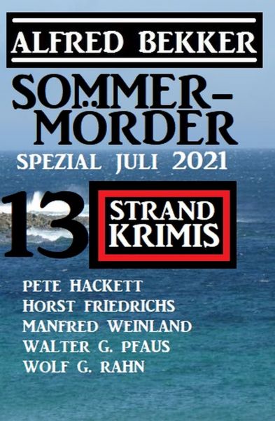 Sommermörder Spezial August 2021: 13 Strand Krimis