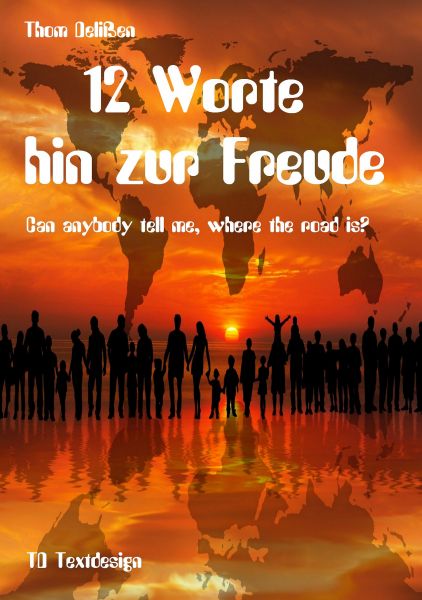 12 Worte hin zur Freude