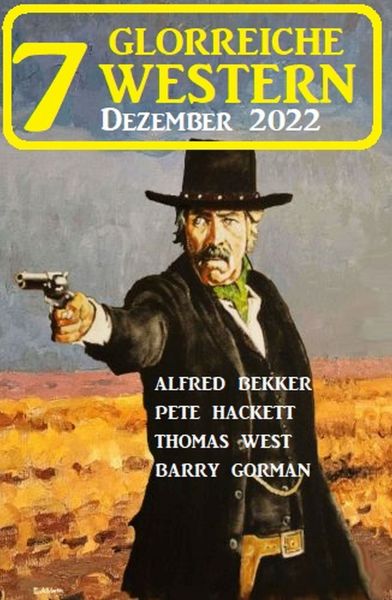 7 Glorreiche Western Dezember 2022