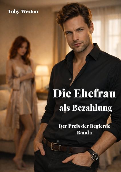 Die Ehefrau als Bezahlung