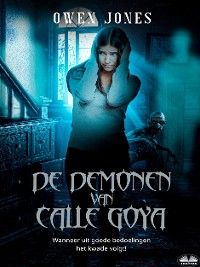 De Demonen Van Calle Goya