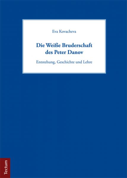 Die Weiße Bruderschaft des Peter Danov