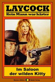 Laycock Western 127: Im Saloon der wilden Kitty