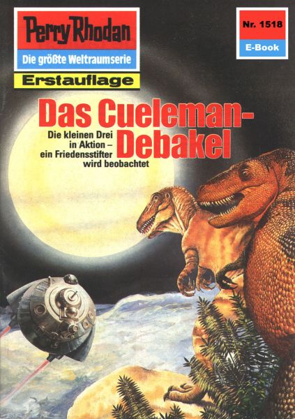 Perry Rhodan 1518: Das Cueleman-Debakel