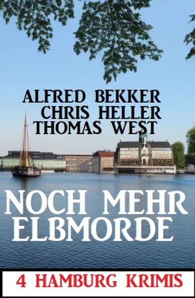 Noch mehr Elbmorde: 4 Hamburg Krimis