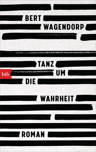 Wagendorp B.,Tanz um die Wahrheit