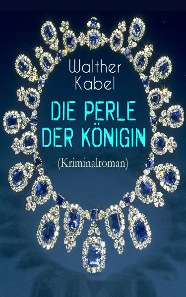 Die Perle der Königin (Kriminalroman)