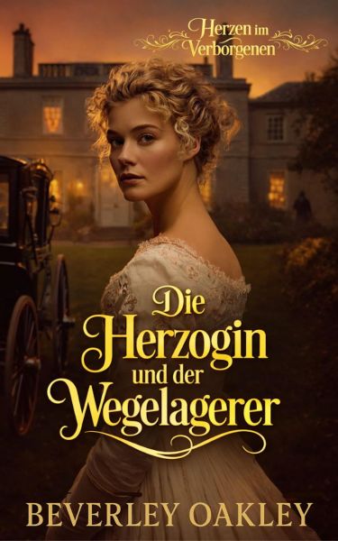 Die Herzogin und der Wegelagerer