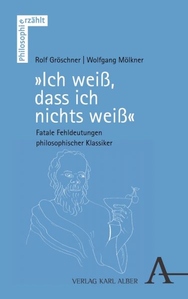 „Ich weiß, dass ich nichts weiß“
