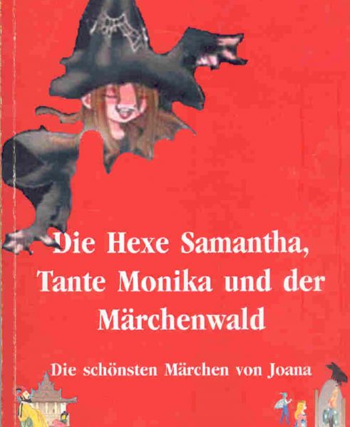 Hexe Samantha und der Märchenwald, Teil 1