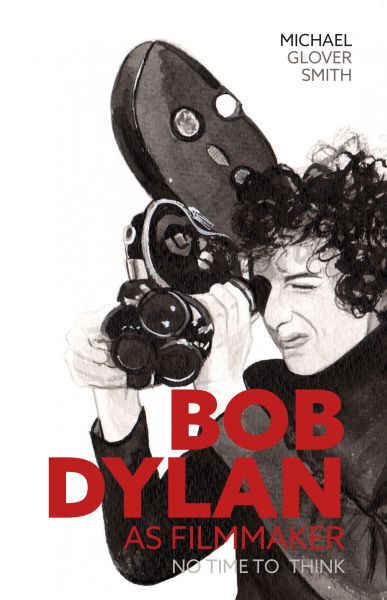 Bob Dylan as Filmmaker