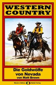 WESTERN COUNTRY 94: Die Goldwölfe von Nevada