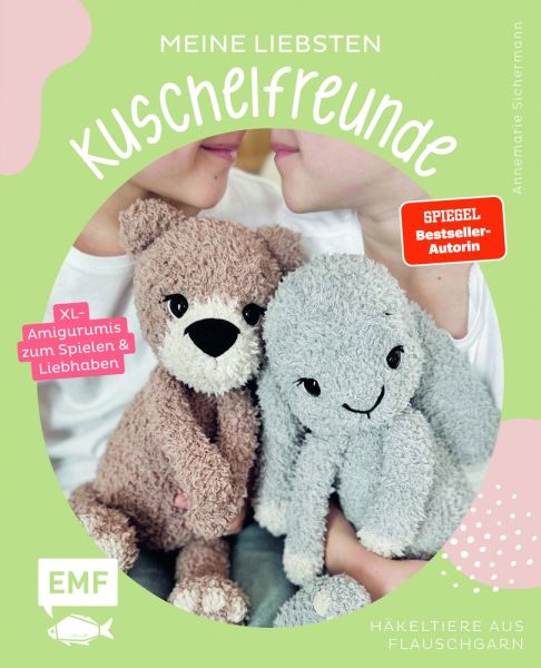 Meine liebsten Kuschelfreunde | Häkel-Tiere aus Flauschgarn häkeln von SPIEGEL-Bestsellerautorin @na