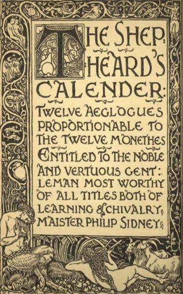 The Shepheard's Calender: Twelve Aeglogues Proportional to the Twelve Monethes