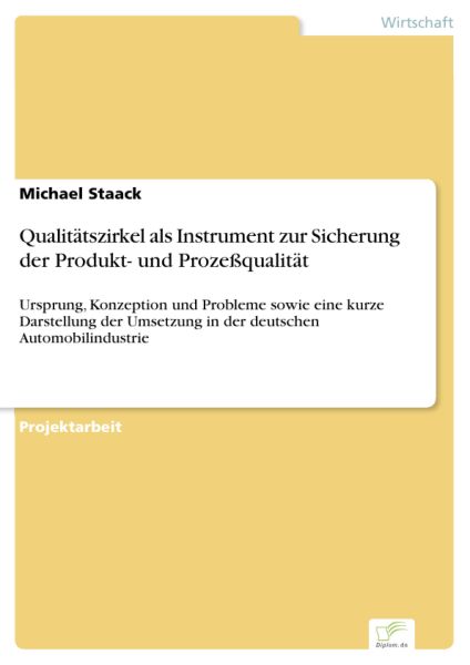 Qualitätszirkel als Instrument zur Sicherung der Produkt- und Prozeßqualität