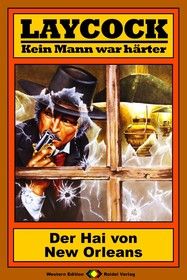 Laycock Western 88: Der Hai von New Orleans