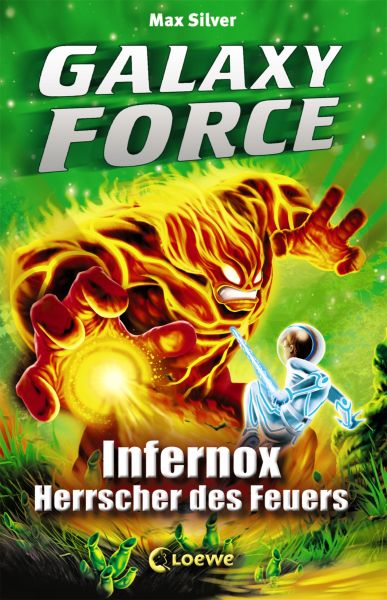 Galaxy Force (Band 2) - Infernox, Herrscher des Feuers