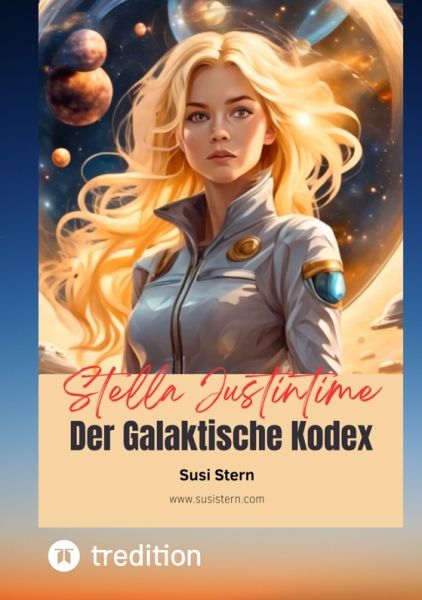 Stella Justintime - Der Galaktische Kodex