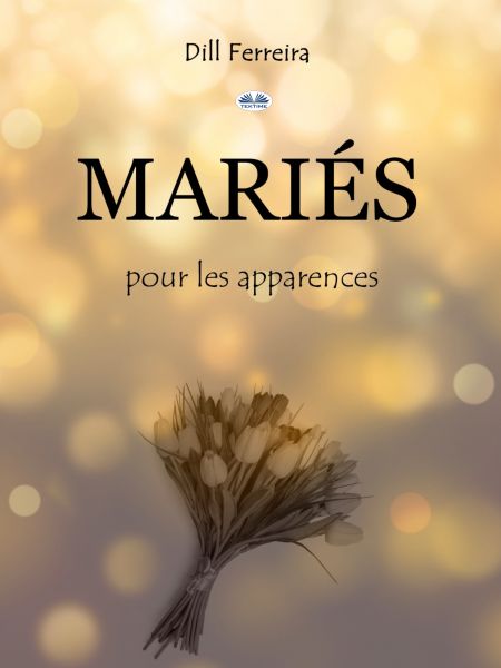 Mariés Pour Les Apparences