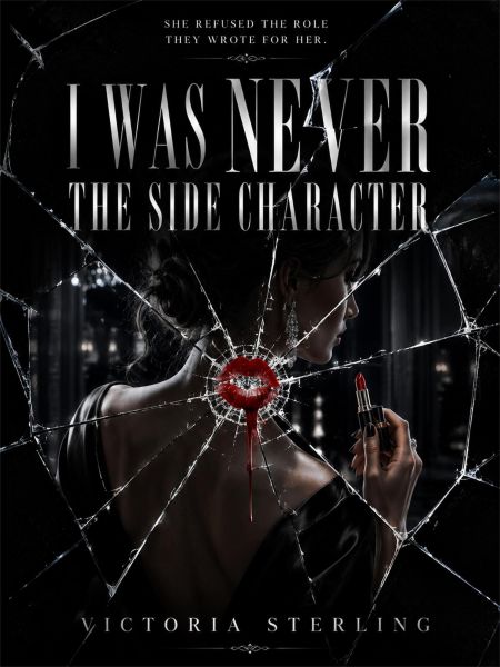 I Was Never the Side Character