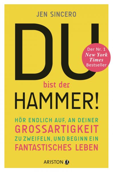 Du bist der Hammer!