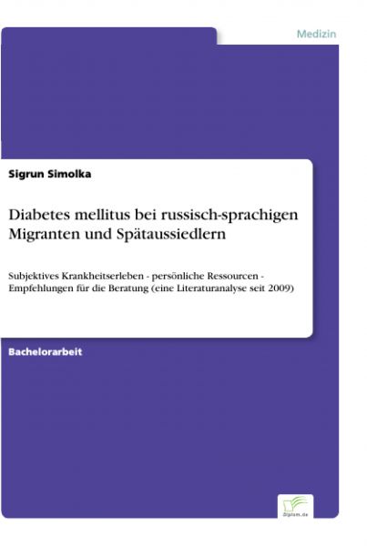 Diabetes mellitus bei russisch-sprachigen Migranten und Spätaussiedlern