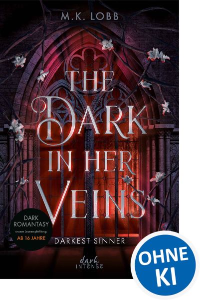 The Dark in Her Veins (Darkest Sinner-Dilogie, Band 1)