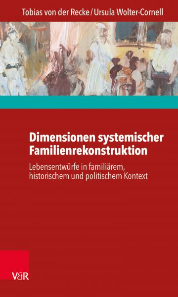 Dimensionen systemischer Familienrekonstruktion