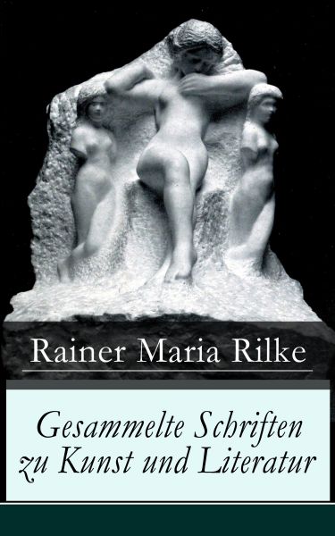 Gesammelte Schriften zu Kunst und Literatur