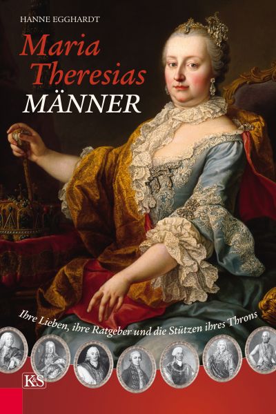 Maria Theresias Männer