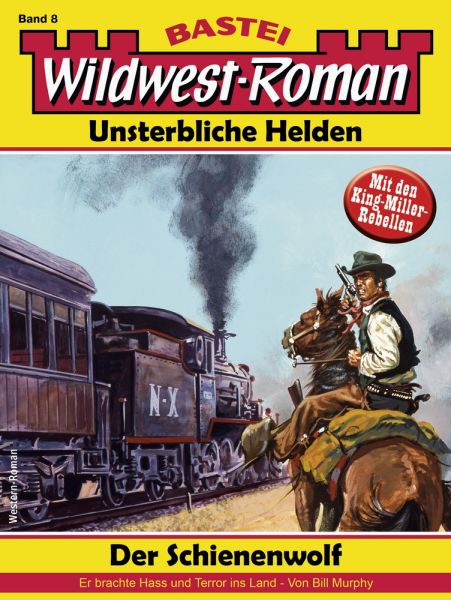 Wildwest-Roman – Unsterbliche Helden 8